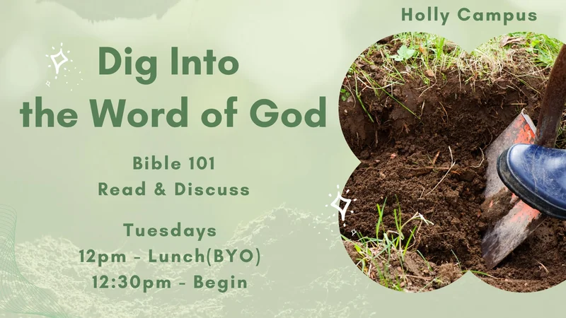 Dig Into The World Of God At Holly Calvary Church In Holly Mi